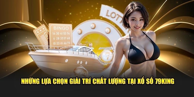 Những hình thức cược thú vị và hấp dẫn nhất tại sảnh xổ số